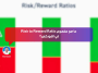 ما هو مفهوم Risk to Reward Ratio في الفوركس